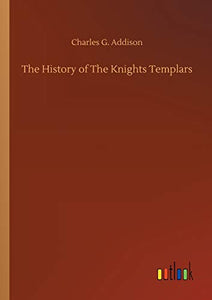 The History of The Knights Templars 