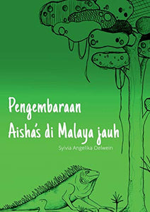 Pengembaraan Aisha's di Malaya jauh 