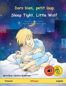 Dors bien, petit loup - Sleep Tight, Little Wolf (français - anglais) 
