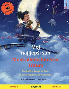 Moj najljepsi san - Mein allersch�nster Traum (hrvatski - njemački) 