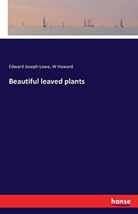 Beautiful leaved plants 