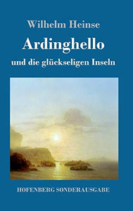 Ardinghello und die gluckseligen Inseln 