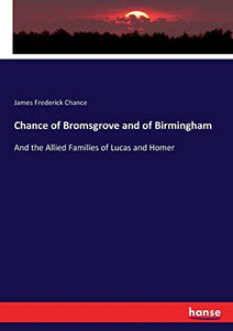 Chance of Bromsgrove and of Birmingham 