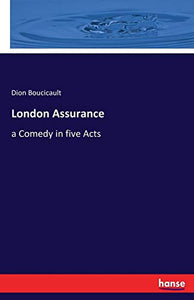 London Assurance 