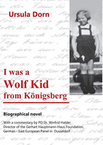 I was a Wolf Kid from Königsberg 