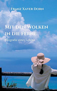 Mit den Wolken in die Ferne 