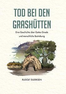 Tod bei den Grashütten 