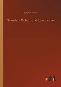 Travels of Richard and John Lander 