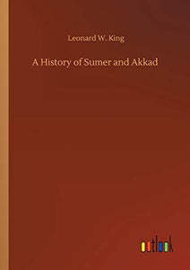 A History of Sumer and Akkad 