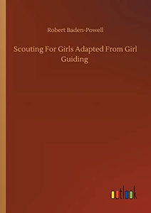 Scouting For Girls Adapted From Girl Guiding 