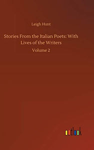 Stories From the Italian Poets 