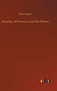 Itinerary of Provence and the Rhone 