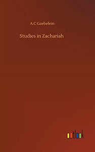 Studies in Zachariah 