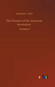 The Women of the American Revolution 