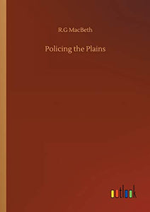 Policing the Plains 