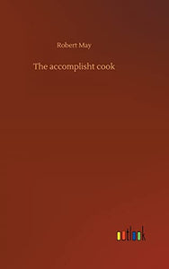 The accomplisht cook 