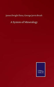 A System of Mineralogy 