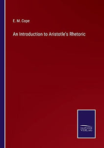 An Introduction to Aristotle's Rhetoric 