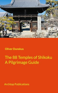 The 88 Temples of Shikoku 