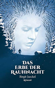 Das Erbe der Rauhnacht 