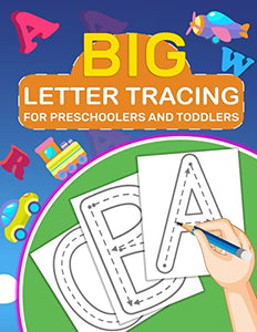 Big Letter Tracing for Preschoolers and Toddlers 