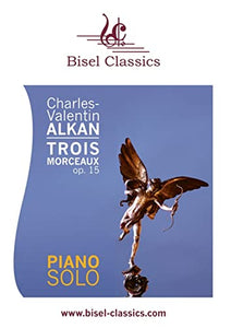 Trois Morceaux, Op. 15 