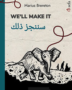 We'll Make It - سننجز ذلك 