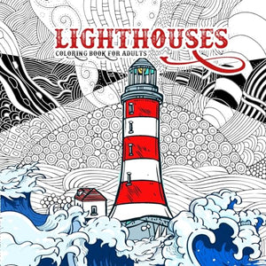 Lighthouses Coloring Book for Adults 