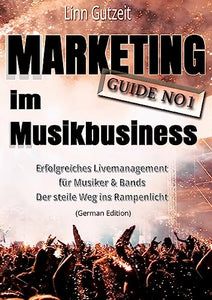 Marketing Guide No1 im Musikbusiness 
