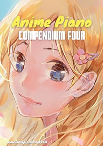Anime Piano, Compendium Four 