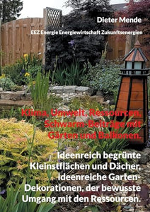 Klima, Umwelt, Ressourcen, Schwarm-Beiträge mit Gärten und Balkonen. 