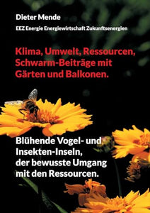 Klima, Umwelt, Ressourcen, Schwarm-Beiträge mit Gärten und Balkonen. 
