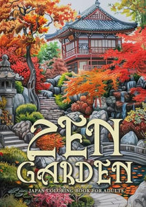 Zen Garden Japan Coloring Book for Adults 