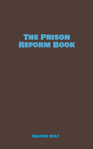 The Prison Reform Book 