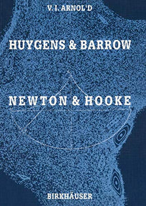 Huygens and Barrow, Newton and Hooke 