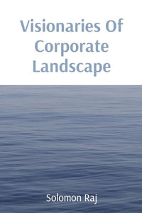 Visionaries Of Corporate Landscape 
