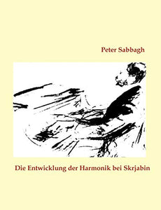 Die Entwicklung der Harmonik bei Skrjabin 
