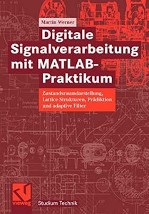 Digitale Signalverarbeitung mit MATLAB®-Praktikum 