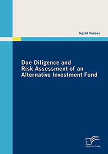 Due Diligence and Risk Assessment of an Alternative Investment Fund 