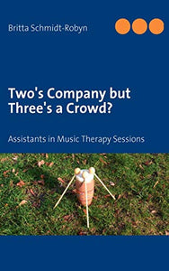 Two's Company but Three's a Crowd? 