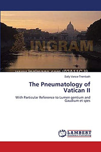 The Pneumatology of Vatican II 