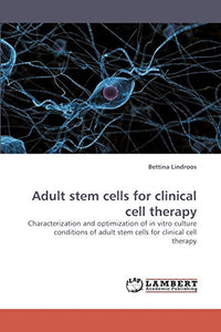 Adult Stem Cells for Clinical Cell Therapy 