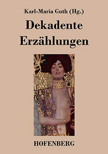 Dekadente Erzahlungen 