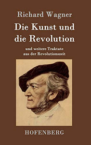 Die Kunst und die Revolution 