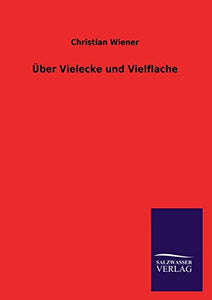 UEber Vielecke und Vielflache 