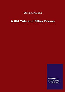 A Uld Yule and Other Poems 