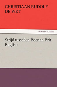 Strijd Tusschen Boer En Brit. English 