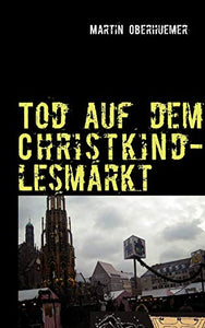 Tod auf dem Christkindlesmarkt 