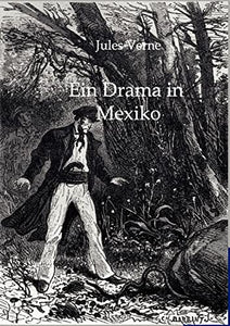 Ein Drama in Mexiko 