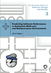 Predicting software performance in symmetric multi-core and multiprocessor Environments 
